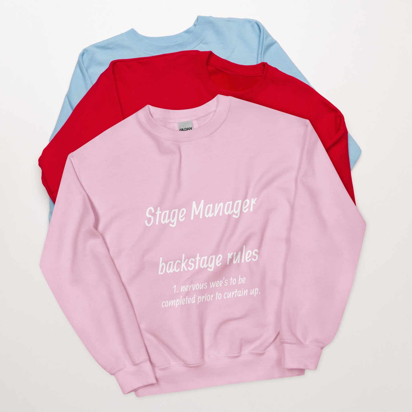 Stage manager....Unisex Sweatshirt