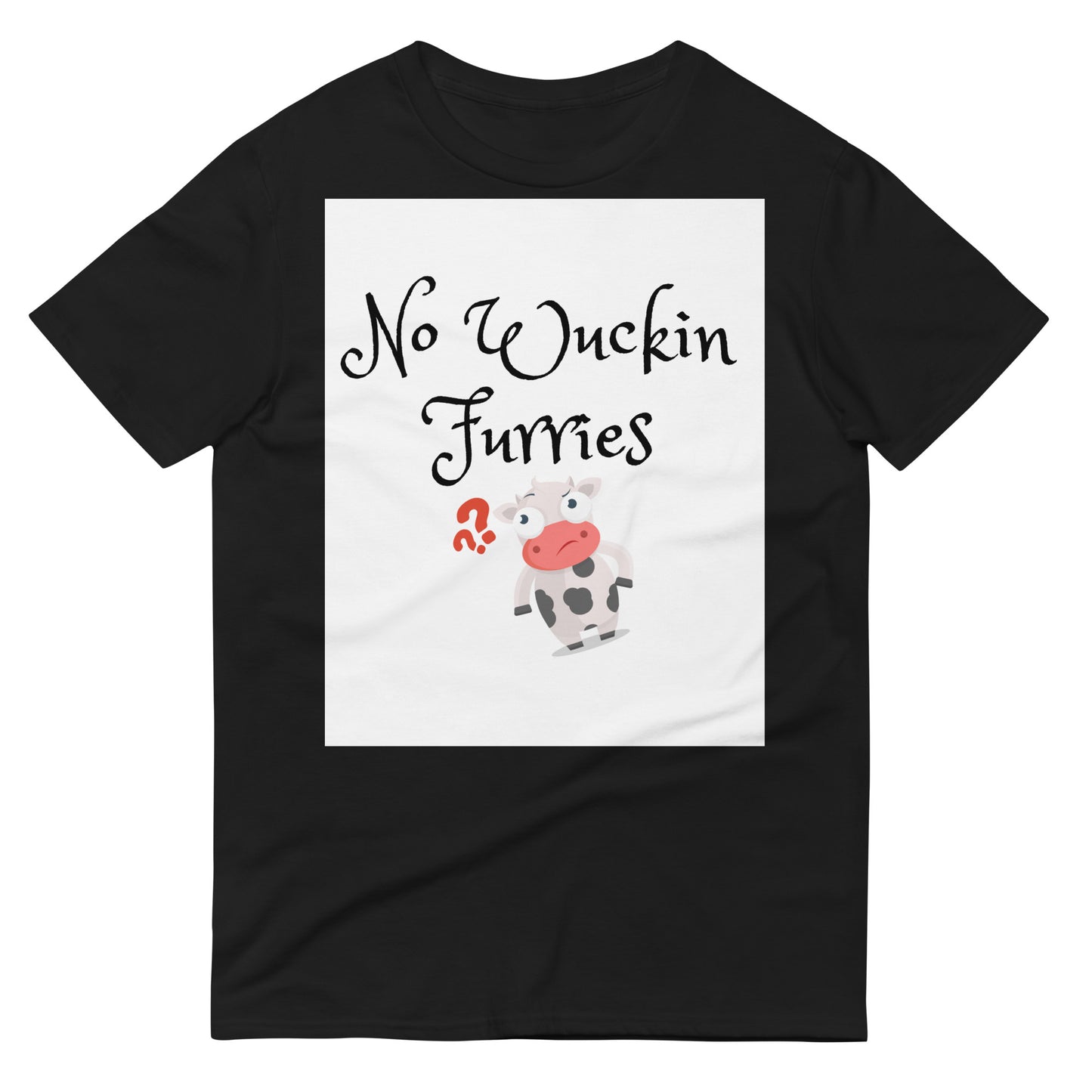 No Wucking Furries Tee