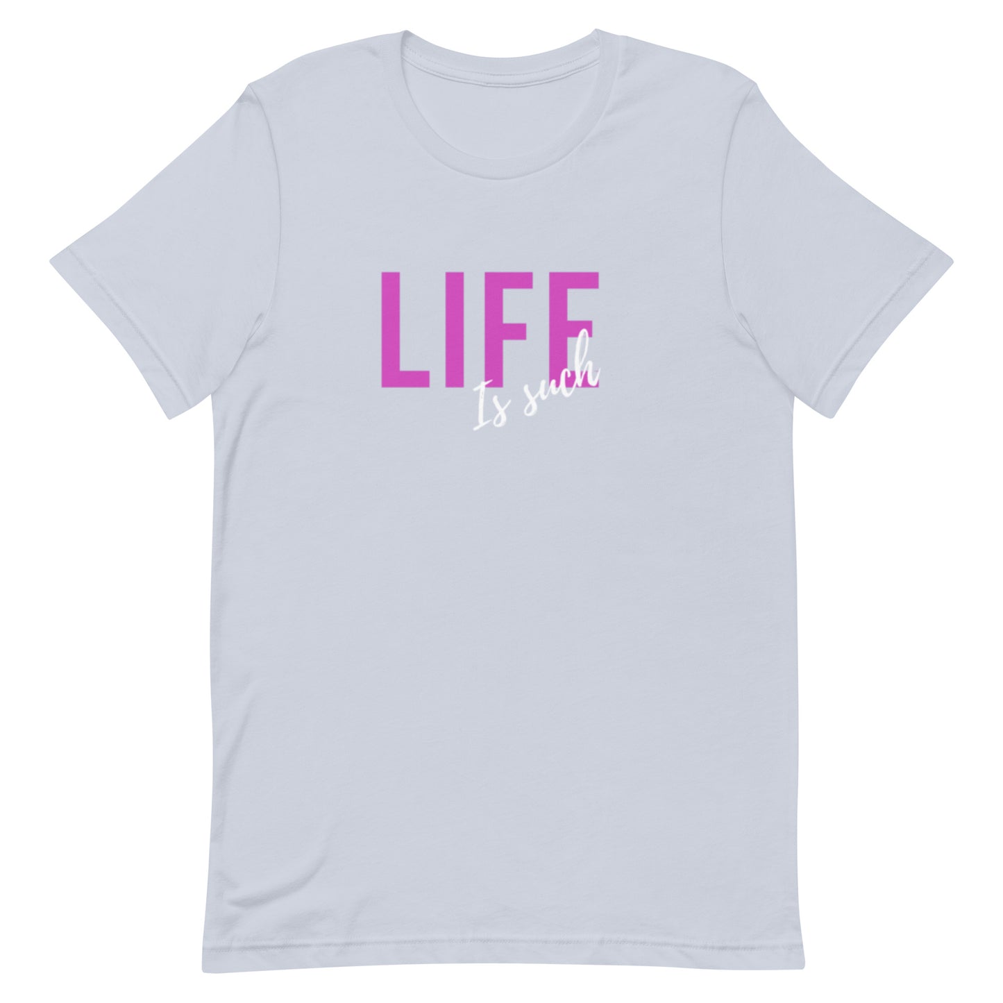 Such Is Life Tee