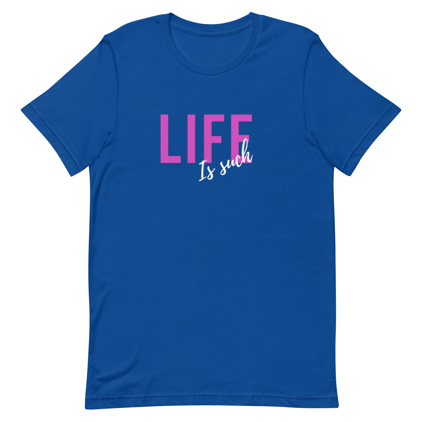 Such Is Life Tee